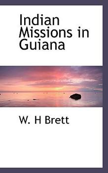 Paperback Indian Missions in Guiana Book