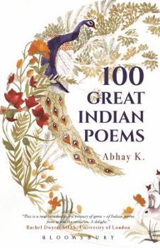 Paperback 100 Great Indian Poems [Paperback] Abhay K. Book