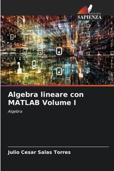 Paperback Algebra lineare con MATLAB Volume I [Italian] Book