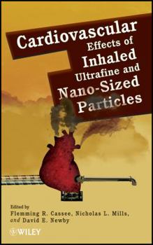 Hardcover Cardiovascular Effects of Inhaled Ultrafine and Nano-Sized Particles Book