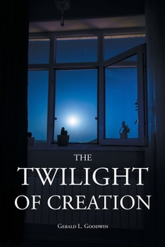 Paperback The Twilight of Creation Book