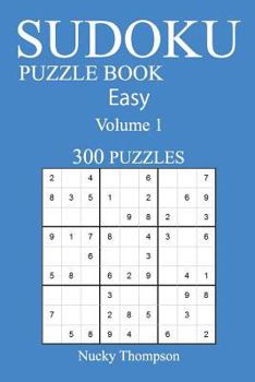 Paperback Easy 300 Sudoku Puzzle Book: Volume 1 Book