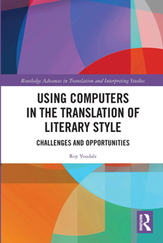Paperback Using Computers in the Translation of Literary Style: Challenges and Opportunities Book