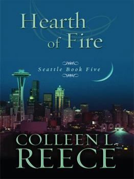 Hearth of Fire - Book #5 of the Seattle