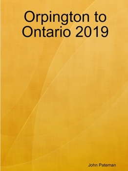 Paperback Orpington to Ontario 2019 Book