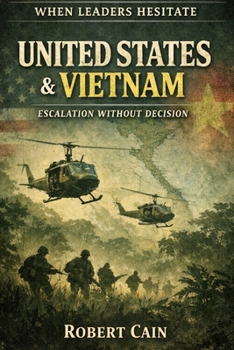 Paperback United States & Vietnam - Escalation Without Decision Book