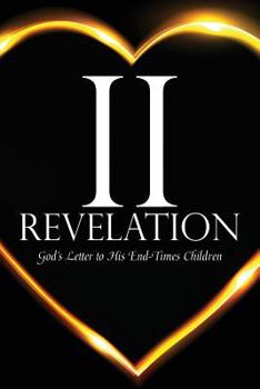 Paperback 2 Revelation: God's Letter to His End-Times Children Book