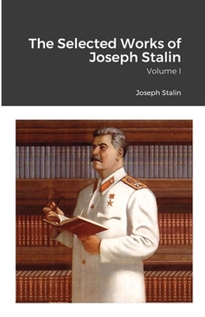 Paperback The Selected Works of Joseph Stalin: Volume I Book