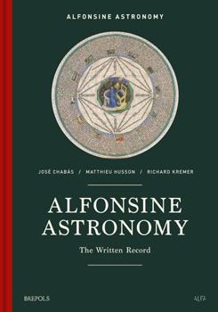 Hardcover Alfonsine Astronomy: The Written Record Book