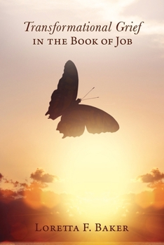 Paperback Transformational Grief in the Book of Job Book