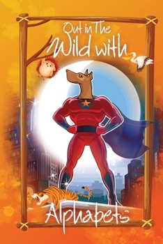 Paperback Out in The Wild With: Alphabets Book