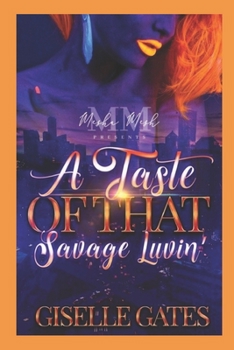 Paperback A Taste Of That Savage Luvin Book