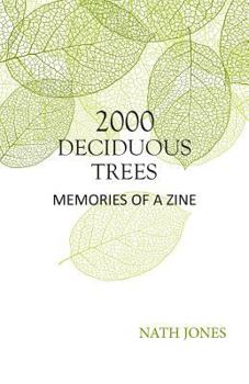 Paperback 2000 Deciduous Trees: Memories of a Zine Book