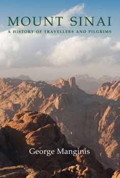 Hardcover Mount Sinai: A History of Travellers and Pilgrims Book