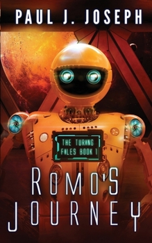 Romo's Journey (The Turing Files: Book 1)