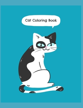 Paperback Cat Coloring Book: Cat Gifts for Toddlers, Kids 4-8, Girls 8-12 or Adult Relaxation - Cute Stress Relief Animal Birthday Coloring Book Ma Book