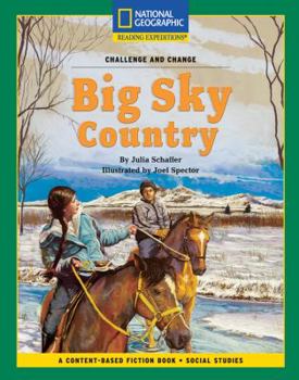 Paperback Content-Based Chapter Books Fiction (Social Studies: Challenge and Change): Big Sky Country Book