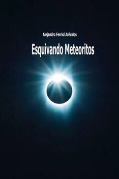 Paperback Esquivando Meteoritos [Spanish] Book