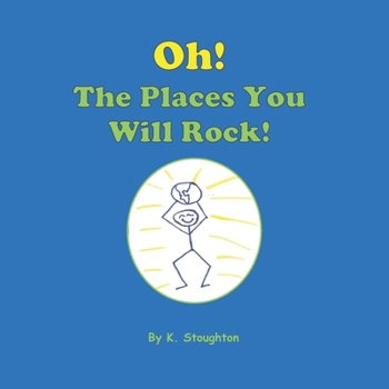 Paperback Oh, The Places You Will Rock! Book