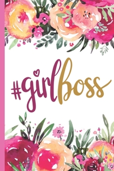 Paperback #girl Boss: Girls Inspirational Quote Journal - Pretty Rose Pink Floral Design - Personal Lined Diary to write in - Ruled Notebook Book