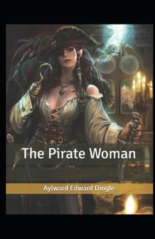 Paperback The Pirate Woman Illustrated Book