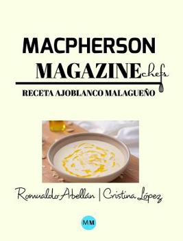 Hardcover Macpherson Magazine Chef's - Receta Ajoblanco malague?o [Spanish] Book