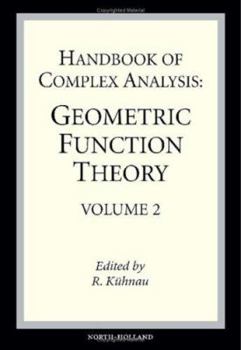 Hardcover Handbook of Complex Analysis: Geometric Function Theory Book