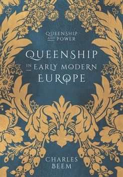 Paperback Queenship in Early Modern Europe Book