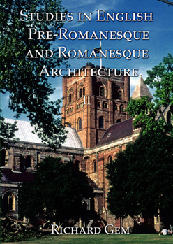 Hardcover Studies in English Pre-Romanesque and Romanesque Architecture Volume I Book