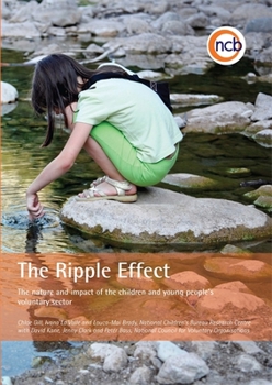 Paperback The Ripple Effect: The Nature and Impact of the Children and Young People's Voluntary Sector Book