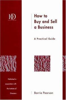 Paperback How to Buy and Sell a Business: A Practical Guide Book