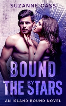 Bound by the Stars - Book #3 of the An Island Bound Novel 