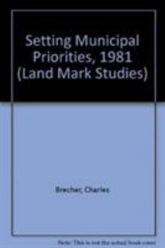 Hardcover Setting Municipal Priorities, 1981 (Land Mark Studies) Book