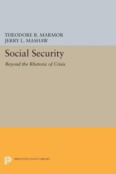 Paperback Social Security: Beyond the Rhetoric of Crisis Book
