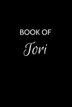 Paperback Book of Tori: A Gratitude Journal Notebook for Women or Girls with the name Tori - Beautiful Elegant Bold & Personalized - An Apprec Book