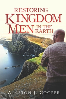 Paperback Restoring Kingdom Men In The Earth Book