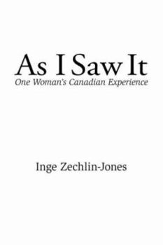 Paperback As I Saw It: One Woman's Canadian Experience Book