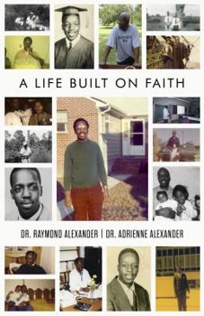 A Life Built on Faith