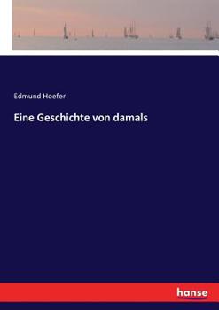 Paperback Eine Geschichte von damals [German] Book