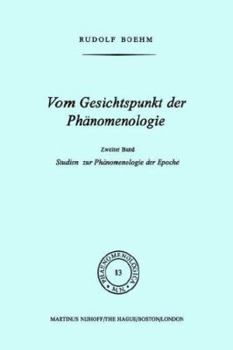 Hardcover Vom Gesichtspunkt Der Phänomenologie: Zweiter Band Studien Zur Phänomelogie Der Epoché [German] Book