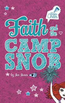 Faith and the Camp Snob - Book #1 of the Team Cheer