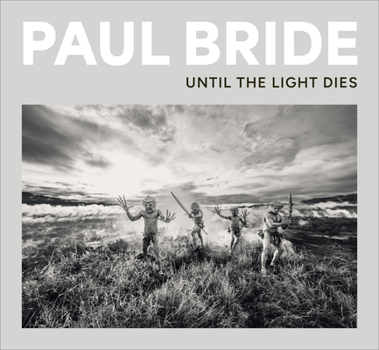Hardcover Paul Bride: Until the Light Dies Book