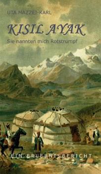 Hardcover Kisil Ayak: Sie nannten mich Rotstrumpf [German] Book