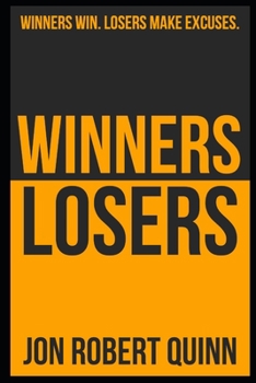 Paperback Winners Win. Losers Make Excuses. Book