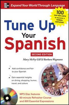 Tune Up Your Spanish : Top 10 Ways to Improve Your Spoken Spanish