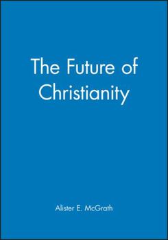 Paperback The Future of Christianity Book