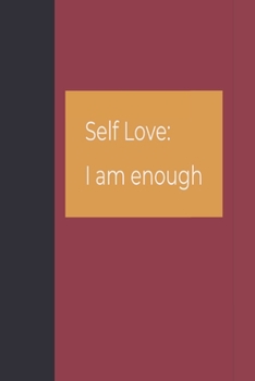 Paperback Self Love I AM Enough: Affirmation Journal. Develop the habit of positive affirmations for happiness and success and confidence (the law of a Book