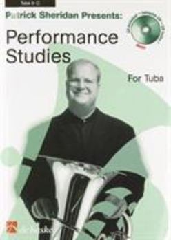 Paperback Patrick Sheridan Presents Performance Studies: Tuba in C (B.C.) Book