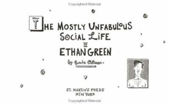 Paperback The Mostly Unfabulous Social Life of Ethan Green Book