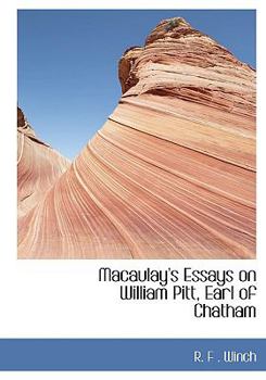 Paperback Macaulay's Essays on William Pitt, Earl of Chatham [Large Print] Book